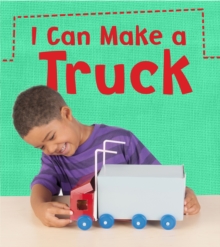 Image for I Can Make a Truck