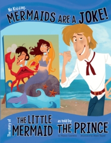 Image for No kidding, mermaids are a joke!: the story of the little mermaid as told by the prince