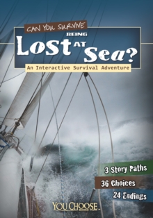 Image for Can you survive being lost at sea?: an interactive survival adventure