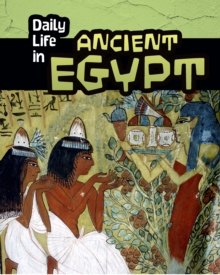 Image for Daily Life in Ancient Egypt