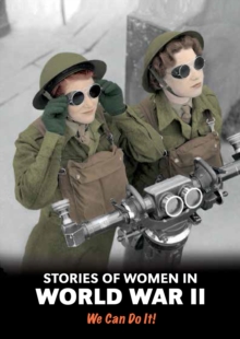 Image for Stories of women in World War II  : we can do it!
