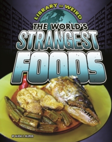 Image for The world's strangest foods