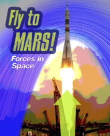Image for Fly to Mars!  : forces in space