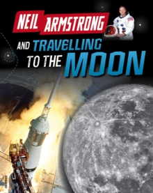 Image for Neil Armstrong and travelling to the moon