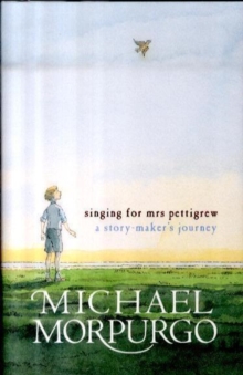 Image for Singing for Mrs Pettigrew  : a story-maker's journey