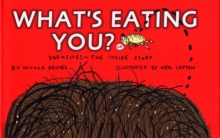 Image for What's eating you?  : parasites, the inside story