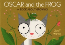 Image for Oscar & The Frog: A Book About Growing
