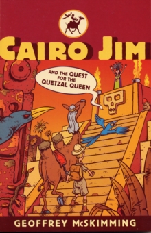 Image for Cario Jim and the quest for the Quetzal Queen  : a Mayan tale of marvels