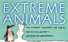 Image for Extreme Animals: The Toughest Creatures on Earth