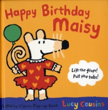 Image for Happy Birthday, Maisy  : lift the flaps! Pull the tabs!