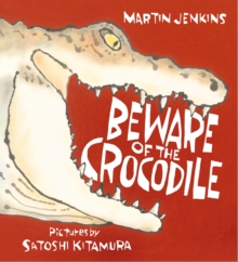 Image for Beware of the crocodile