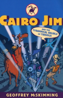 Image for Cairo Jim and the tyrannical bauble of Tiberius  : a tale of ancient atrocity