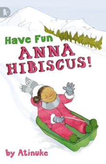 Image for Have fun, Anna Hibiscus!