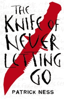 Image for The knife of never letting go