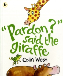 Image for "Pardon?" said the Giraffe