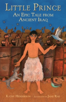 Image for Little prince  : an epic tale from ancient Iraq