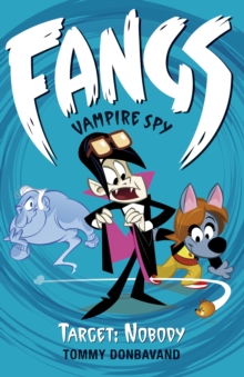 Image for Fangs Vampire Spy Book 4: Target: Nobody
