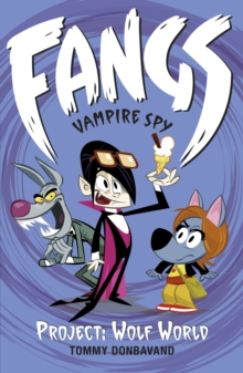 Image for Fangs Vampire Spy Book 5: Project: Wolf World