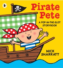 Image for Pirate Pete  : a pop-in-the-slot storybook
