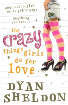 Image for The crazy things girls do for love