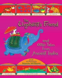 Image for The Elephant's Friend and Other Tales from Ancient India