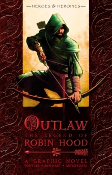 Image for Outlaw: the legend of Robin Hood : a graphic novel