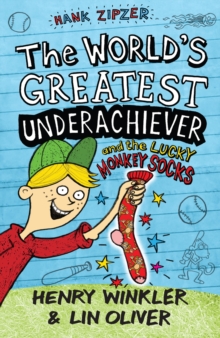 Image for Hank Zipzer, the world's greatest underachiever and the lucky monkey socks