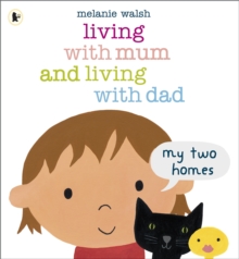 Image for Living with Mum and Living with Dad: My Two Homes