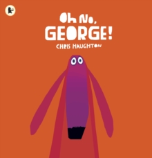 Image for Oh no, George!