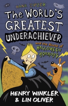 Image for Hank Zipzer 10: The World's Greatest Underachiever and the House of Halloween Horrors