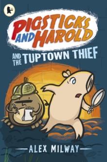 Image for Pigsticks and Harold and the Tuptown thief