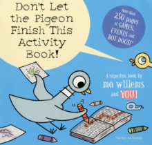 Image for Don't Let the Pigeon Finish This Activity Book!