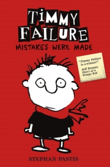 Image for Timmy Failure: Mistakes Were Made