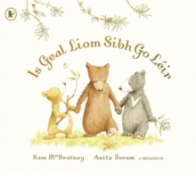 Image for Is Geal Liom Sibh Go Leir (You're All My Favourites)