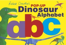Image for Robert Crowther's pop-up dinosaur alphabet