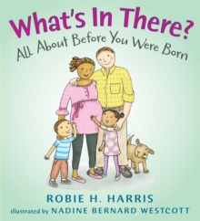 Image for What's in there?  : all about before you were born
