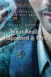 Image for The Bane Chronicles 1: What Really Happened in Peru