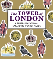 Image for The Tower of London: A Three-Dimensional Expanding Pocket Guide