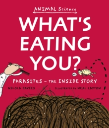 Image for What's eating you?  : parasites - the inside story
