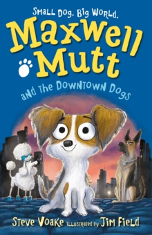 Image for Maxwell Mutt and the downtown dogs