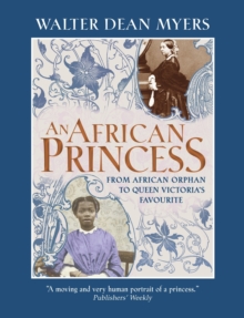 Image for An African princess: from African orphan to Queen Victoria's favourite