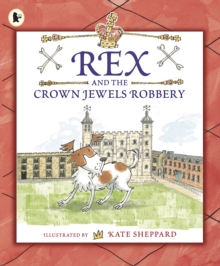 Image for Rex and the crown jewels robbery