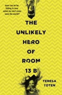 Image for The unlikely hero of Room 13B