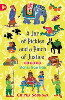 Image for A jar of pickles and a pinch of justice  : stories from India