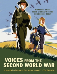 Image for Voices from the Second World War  : witnesses share their stories with the children of today