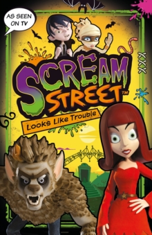 Image for Scream Street: Looks Like Trouble