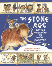 Image for The Stone Age: Hunters, Gatherers and Woolly Mammoths