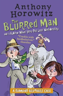 Image for The Diamond brothers in ... The blurred man: and, I know what you did last Wednesday