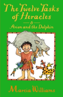 Image for The twelve tasks of Heracles  : &, Arion and the dolphins