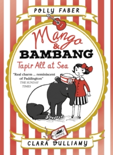 Image for Mango & Bambang: Tapir All at Sea (Book Two)